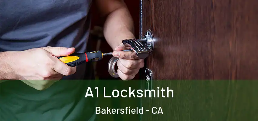  A1 Locksmith Bakersfield - CA