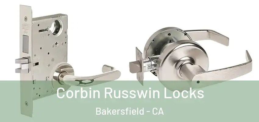 Corbin Russwin Locks Bakersfield - CA