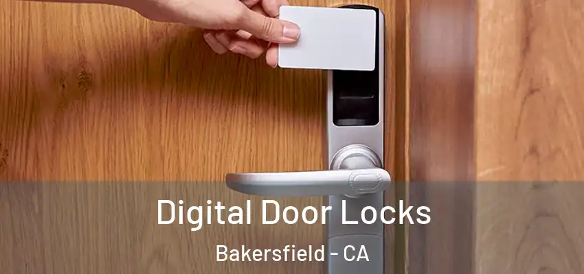  Digital Door Locks Bakersfield - CA