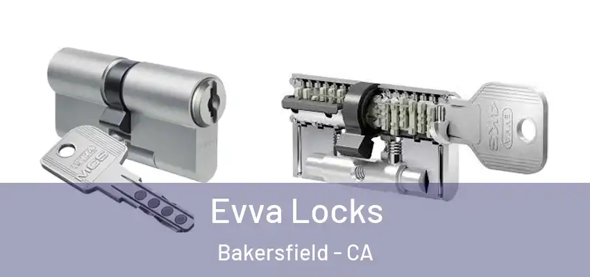  Evva Locks Bakersfield - CA